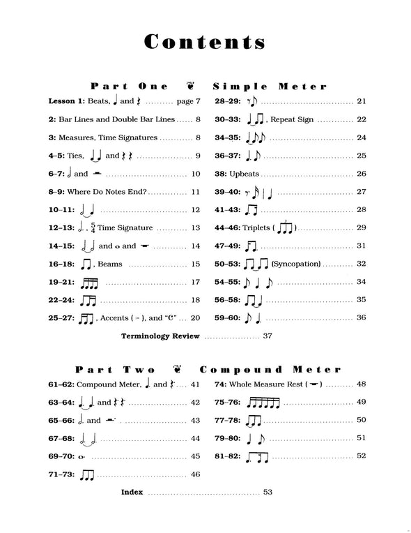 The Rhythm Book by Daniel Kazez  Eighty-two lessons of rhythm exercises, information, and short written worksheets. Contents